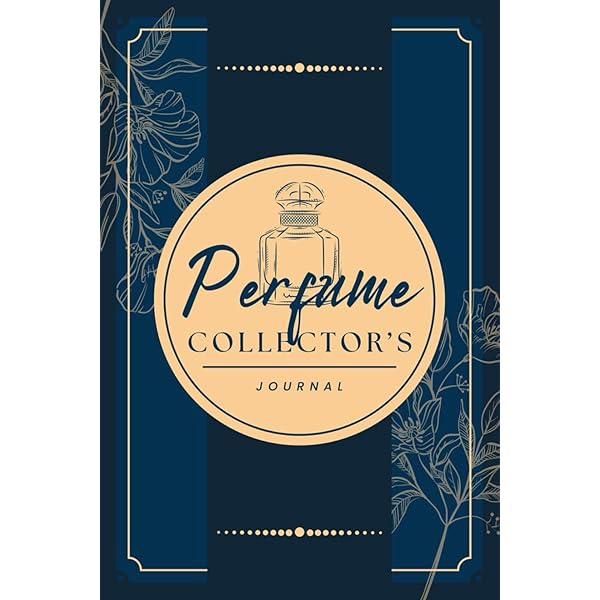 Fragrance Journal: Perfume Testing Logbook to Record Observations